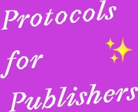 Protocols for Publishers